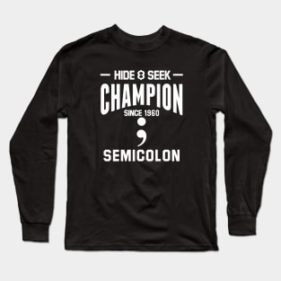 Hide & Seek Champion since 1960 Semicolon white Long Sleeve T-Shirt